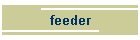 feeder